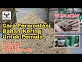 Download Lagu Cara Membuat Fermentasi Pakan Kering Untuk Pemula