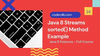 24 Java 8 Streams sorted Method Example