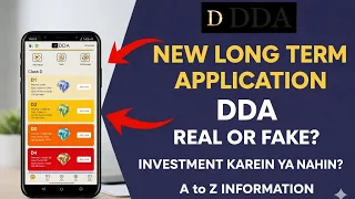 DDA Earning App Review Real Or Fake DDA App Wit rawal New Update DDA Investment Plan