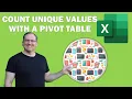 How to count unique values in Excel with a Pivot Table