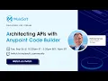 The ABCs of ACB Part I Architecting APIs with Anypoint Code Builder