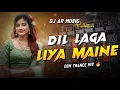 Lagu Dil Laga Liya Maine Tumse Pyar Kar Ke | EDM Trance Mix | Old Hindi Dj Song | Dj AR Music | Dj SarZen