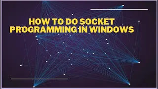 Socket Programming in Windows Echo server