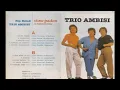 Trio Ambisi Vol 1