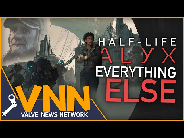 Half-Life: Alyx- Everything Else I Know