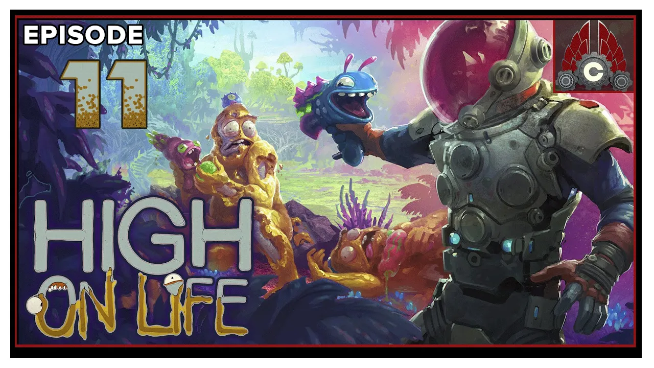 CohhCarnage Plays High On Life (Early Key Provided By Squanch Games) - Episode 11