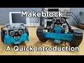 Makeblock A Quick Introduction To Their Educational Kits