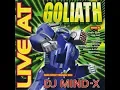 Download Lagu DJ Mind-X ‎– Live At GOLIATH 5