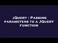 jQuery Passing parameters to a JQuery function