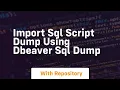 import sql script dump using dbeaver sql dump