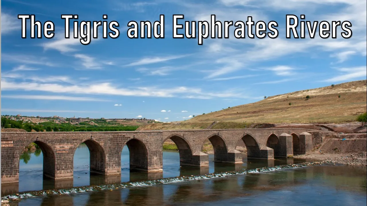 The Tigris and Euphrates Rivers