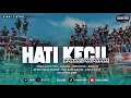 Download Lagu DJ HATI KECIL KAUM JALANAN SLOW BASSANTUY SAKERA STYLE KANE