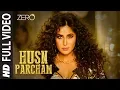 Lagu ZERO: Husn Parcham Full Song | Shah Rukh Khan, Katrina Kaif, Anushka Sharma | Ajay-Atul T-Series