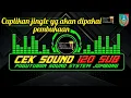 Download Lagu JINGLE CEK SOUND 120 SUB PSSJ JOMBANG || CUPLIKAN