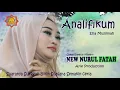 Download Lagu Wouuu Suaranya Ternyata Bikin Undangan Terkesima | ANALIFIKUM | EHA MUSLIMAH | New Nurul Fatah