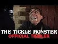 The Tickle Monster - Trailer