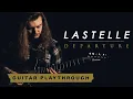 Download Lagu LASTELLE - DEPARTURE [GUITAR PLAYTHROUGH]