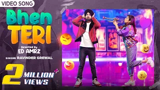 Bhen Teri | Official Video Song | Ravinder Grewal | Bhumika Sharma | New Punjabi Song 2021 | FFR