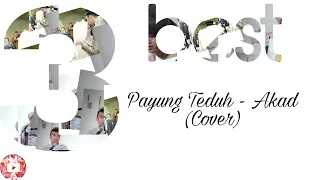 Download 3 Best cover Payung Teduh - Akad by Hanin Dhya,Oskar Mahendra \u0026 Tereza MP3