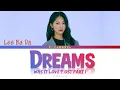 Download Lagu Dreams - Lee Ba Da 이바다 | Was It Love 우리, 사랑했을까 OST Part 1 |s 가사 | Han/Rom/Eng