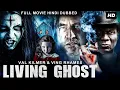 Download Lagu LIVING GHOST - Hollywood Movie Hindi Dubbed | Val Kilmer, Ving Rhames | Hindi Horror Movie