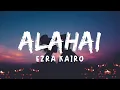 Download Lagu ALAHAI - EZRA KAIRO (LIRIK)