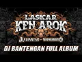 JINGLE LASKAR KEN AROK FULL ALBUM