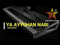 Download Lagu YA AYYUHAN NABI KARAOKE