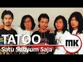 Download Lagu Tatoo - Satu Senyum Saja | Video Lirik