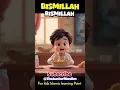 Download Lagu Bismillah, Bismillah – A Fun Islamic Rhyme for Kids | kids Learning about Bismillah #kidsrhyme #baby