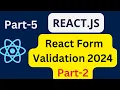 Part-2 React Form Validation different method Form validation validation