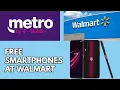 Metro By T-Mobile Free Phones Now In Walmart