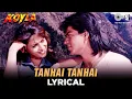 Download Lagu Tanhai Tanhai Lyrical | Madhuri Dixit | Shahrukh Khan | Udit Narayan | Alka Yagnik |Koyla |90's Hits