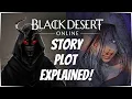 BDO LORE Explaining The Plot of Black Desert