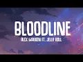 Download Lagu Alex Warren - Bloodline (Lyrics) ft. Jelly Roll