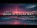 Download Lagu RINDU SETENGAH MATI (D'MASIV) - COVER BY NIDZA AFHAM | KARAOKE VERSION