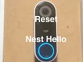 Reset Nest Hello to Factory Settings