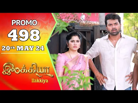 Download MP3 Ilakkiya Serial | Episode 498 Promo | Shambhavy | Nandan | Sushma Nair | Saregama TV Shows Tamil