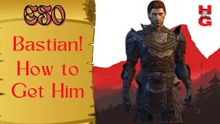 ESO - Easy How to Get Bastian Companion