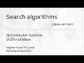 B2 4 2 Search algorithms IB Computer Science 2025 syllabus
