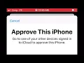 Approve this iPhone go to one of your other devices signed in to icloud to approve this iphone