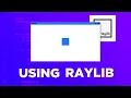 Creating a 2D Game with Raylib