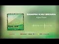 Download Lagu Hijau Daun - Sampai Kau Bicara (Official Audio)
