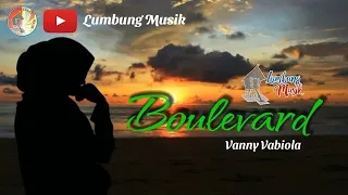 Download Boulevard - Dan Byrd Cover By Vanny Vabiola | Teks dan Terjemahan MP3
