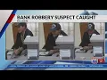 Killeen bank robbery suspect caught
