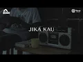 MOCCARADIO - JIKA KAU (OFFICIAL LYRIC VIDEO)