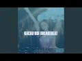 Kacau Nih Breakbeat