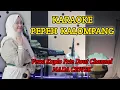 Lagu KARAOKE PEPEH KALOMPANG (NADA CEWEK) - VERSI KOPLO SIMPATIK