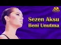 Sezen Aksu - Beni Unutma 