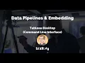 Data Pipelines Tableau Desktop Command Line Interface